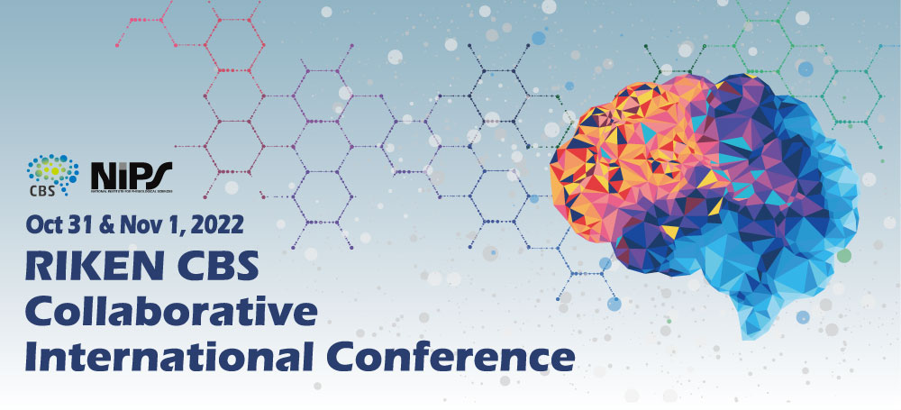 RIKEN CBS Collaborative International Conference